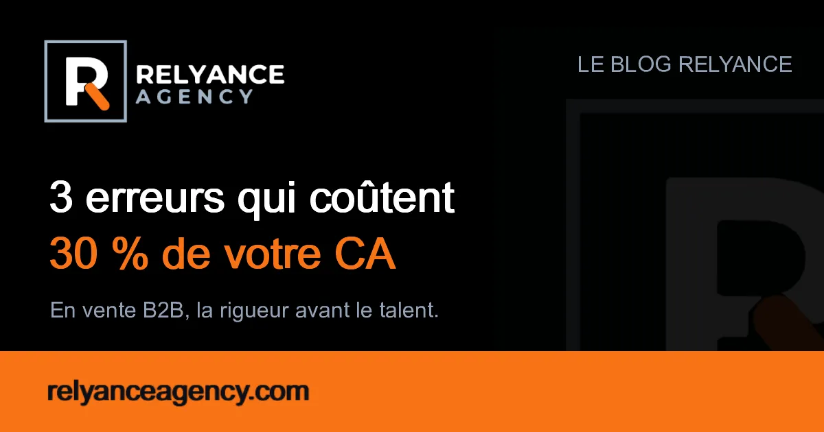 3 erreurs commerciales B2B qui m'ont coûté 30 % de mon CA