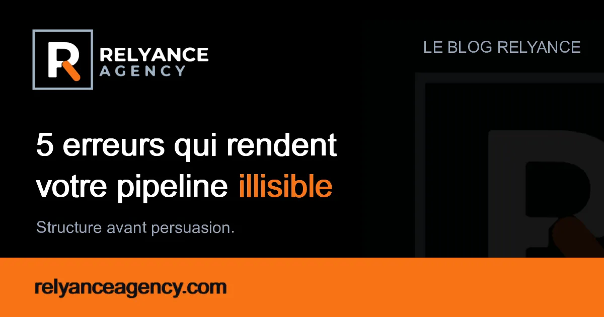 Les 5 erreurs qui rendent votre pipeline commercial illisible