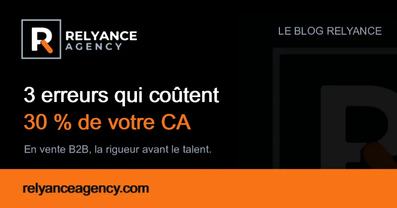 3 erreurs commerciales B2B qui m'ont coûté 30 % de mon CA