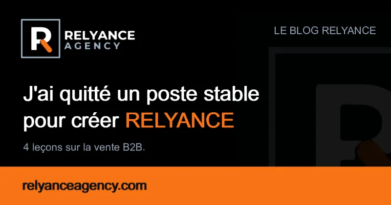 J'ai quitté un poste stable pour créer Relyance Agency : ce que j'aurais aimé savoir avant